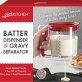 gia'sKITCHEN™ Easy-Release Batter and Gravy Separator